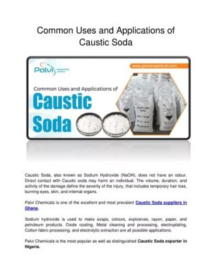  Caustic Soda: Uygulamalar ve Üretim Özellikleri Hakkında Her Şeyi Bilmeniz Gerekenler!